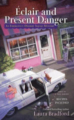 Eclair and Present Danger by Laura Bradford