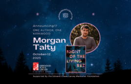 A dark starry night sky with trees in the background. In pink tet it reads "Announcing!!! One Author, One Kirkwood. Morgan Talty. October 12, 2023. Supported by the Edward Chase Garvey Memorial Foundation." The text is on the left side of the image. An image of the author in a circle is to the right of the text. The author is a native man in a gray long sleeve shirt. The book cover is just below his picture. It says Night of the Living Rez in orange, pink and purple text. With dark night sky and trees in the background.
