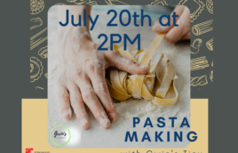 Different sized and shaped pasta noodles in yellow on a blue background with a yellow border at the bottom. In the center is an overlayed square with an image of hands making pasta. Text over the image reads, "July 20th at 2PM. Pasta Making with Gwin's Tiny Kitchen."