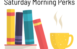 Graphic with books and coffee and Saturday Morning Perks text