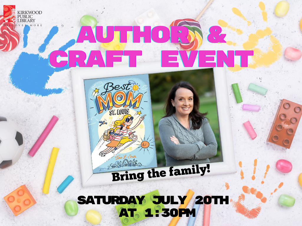 A colorful background with handprints and legos, and crafts all over a white table. In purple text at the top it says Author & Craft event, with an image of the book cover and author below. The book cover is a mom flying through the air with her two kids and the title is in orange and black and says "Best Mom St. Louis". The author is in a gray shirt with her arms folded across her chest. She has should length brown hair and is smiling. Beneath the photos it says, "Bring the Family!" and then beneath that is says, "Saturday July 20th at 1:30PM."