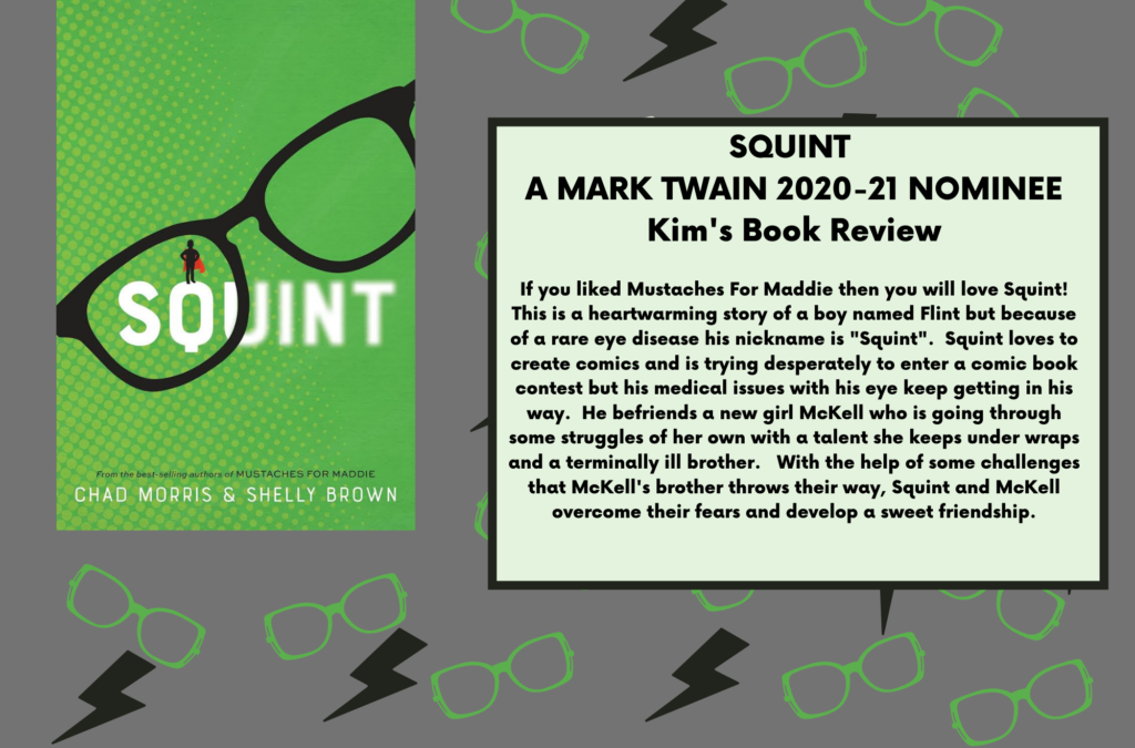 Mark Twain 2020-2021 Nominee Book Reviews: Squint, by Chad Morris and Shelly Brown